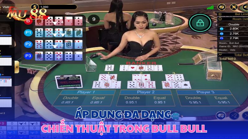 Áp dụng đa dạng chiến thuật trong Bull Bull